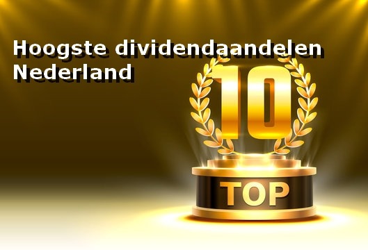 Top 10 hoogste dividendaandelen Nederland